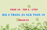 Bài 2 trang 24 SGK Toán 10 tập 2 Chân trời sáng tạo
